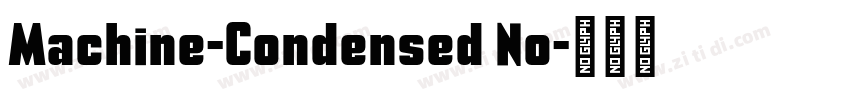 Machine-Condensed No字体转换 Machine-Condensed No字体转换